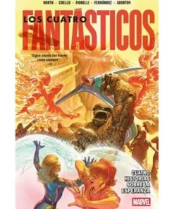 MARVEL PREMIERE. LOS 4 FANTASTICOS DE RYAN NORTH2. CUATRO HISTORIAS SOBRE LA ESPERANZA