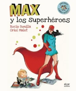 MAX Y LOS SUPERHEROES 9788491420231 15,95 €