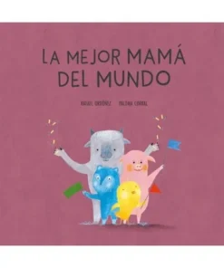 MEJOR MAMA DEL MUNDO,LA Cuentos Infantiles14,90 €14,90 € NUBEOCHO C…
