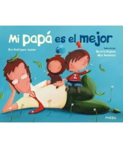 MI PAPA ES EL MEJOR 9788416434633 JAGUAR EDICIONES 14,50 €
