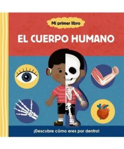 MI PRIMER LIBRO SOBRE EL CUERPO HUMANO