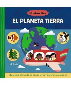 MI PRIMER LIBRO SOBRE EL PLANETA TIERRA
