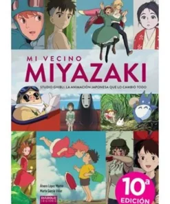 MI VECINO MIYAZAKI – DECIMA EDICION ACTUALIZADA.