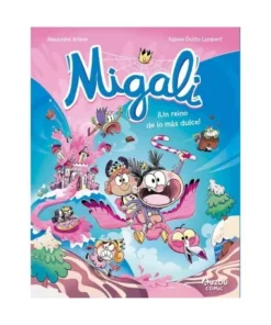 MIGALI 4 UN REINO DE LO MAS DULCE