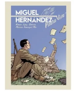 MIGUEL HERNANDEZ. PIEDRA VIVA
