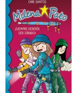 MILENA PATO 2 SIEMPRE DEBERIA SER SABADO 9788417064174 BASE EDITORI…