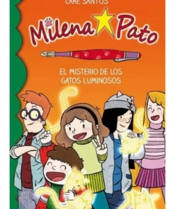 MILENA PATO 5 EL MISTERIO DE LOS GATOS LUMINOSOS 9788417064204 BASE…