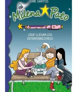 MILENA PATO 7 QUE LLEGAN LOS EXTRATERRESTRES 9788417064228 BASE EDI…