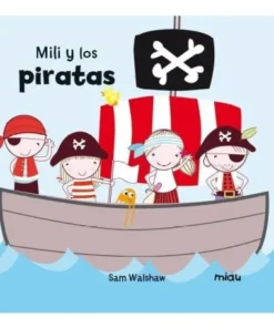 MILI Y LOS PIRATAS 9788416434091 JAGUAR EDICIONES 14,50 €