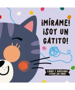 MIRAME SOY UN GATITOrLIBRO Y MASCARA¡TODO UN UNO! LIBROOKS27,00 …