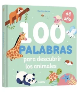MIS 100 PRIMERAS PALABRAS PARA DESCUBRIR LOS ANIMALES