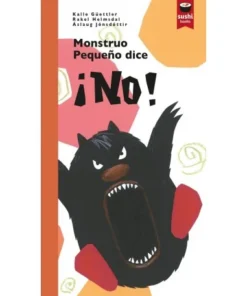 MONSTRUO PEQUEÑO DICE ¡NO! (2024) ABRIL16,00 €16,00 € SUSHI BOOKS A…