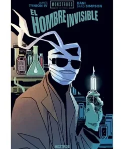 MONSTRUOS DE UNIVERSAL : EL HOMBRE INVISIBLE