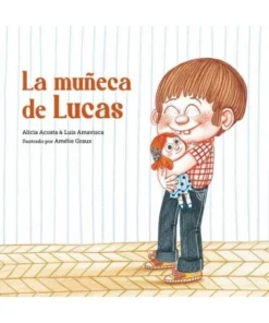 MUÑECA DE LUCAS,LA Cuentos Infantiles15,90 €15,90 € NUBEOCHO Cuento…