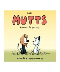 MUTTS 2021 HUMOR DE PERROS