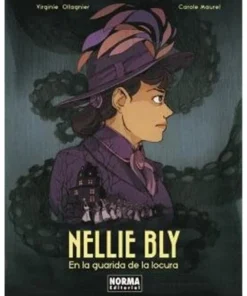 NELLIE BLY EN LA GUARIDA DE LA LOCURA