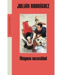 NINGUNA NECESIDAD RANDOM HOUSE MONDADORI12,50 €12,50 € RANDOM HOUS…