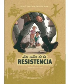 NIÑOS DE LA RESISTENCIA 1 PRIMERAS ACCIONES,LOS 9788417064044 BASE …