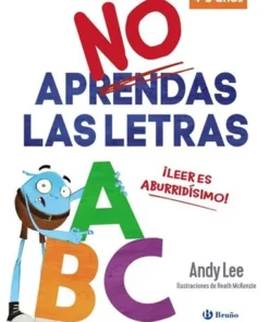 NO APRENDAS LAS LETRAS