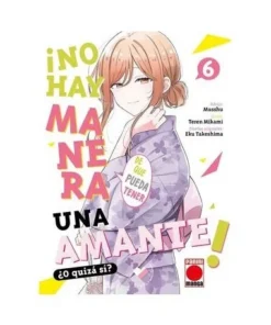 NO HAY MANERA DE QUE PUEDA TENER UN AMANTE ¿O QUIZAS SI? 06