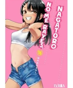 NO ME RAYES, NAGATORO 16
