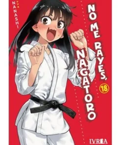 NO ME RAYES, NAGATORO 18