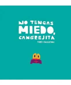 NO TENGAS MIEDO CANGREJITA Cuentos Infantiles14,90 €14,90 € NUBEOCH…