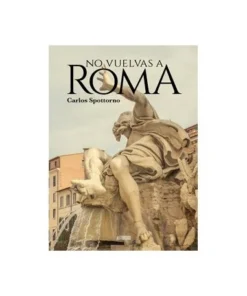 NO VUELVAS A ROMA ASTIBERRI EDICIONES18,00 €18,00 € ASTIBERRI ASTIB…