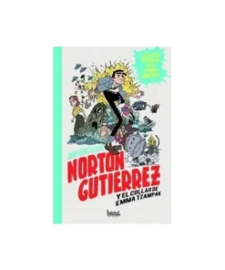 NORTON GUTIERREZ Y EL COLLAR DE EMMA TZAMPAK Cuentos Infantiles20,0…