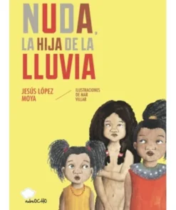NUDA LA HIJA DE LA LLUVIA Cuentos Infantiles9,90 €9,90 € NUBEOCHO C…