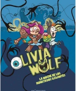 OLIVIA WOLF – LA NOCHE DE LOS MONSTRUOS GIGANTES Cuentos Infantiles…