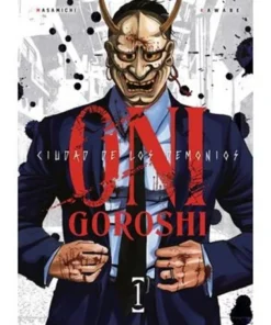ONI-GOROSHI. CIUDAD DE LOS DEMONIOS 01