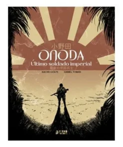 ONODA: ULTIMO SOLDADO IMPERIAL