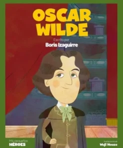 OSCAR WILDErEl estreno de Boris Izaguirre en la literatura infan…