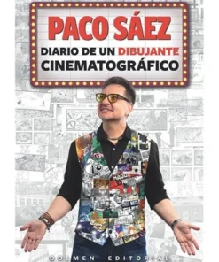 PACO SAEZ: DIARIO DE UN DIBUJANTE CINEMATOGRAFICO