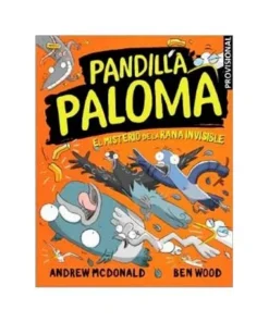 PANDILLA PALOMA 04. EL MISTERIO DE LA RANA INVISIBLE RANDOM HOUSE M…