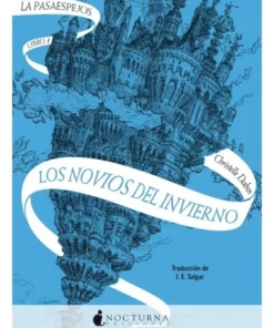 PASAESPEJOS 1: LOS NOVIOS DEL INVIERNO 9788418440274 NOCTURNA 19,00 €