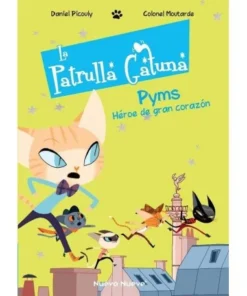 PATRULLA GATUNA 1 PYMS HEROE DE GRAN CORAZON ,LA NUEVO NUEVE14,00 €…