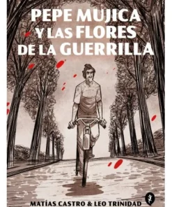 PEPE MUJICA Y LAS FLORES DE LA GUERRILLA SALAMANDRA22,00 €22,00 € …