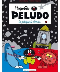 PEQUEÑO PELUDO 12 LA PELUQUERIA COSMICA BASE9,80 €9,80 € BASE EDITO…