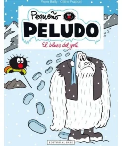 PEQUEÑO PELUDO 16 EL BLUES DEL YETI BASE9,80 €9,80 € BASE EDITORIAL…
