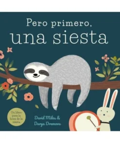 PERO PRIMERO UNA SIESTA 9788416082384 JAGUAR EDICIONES 12,00 €