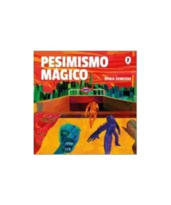PESIMISMO MAGICO PENGUIN RANDOM20,00 €20,00 € RANDOM HOUSE MONDADOR…