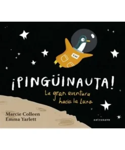 PINGUINAUTA LA GRAN AVENTURA HACIA LA LUNA Cuentos Infantiles14,96 …