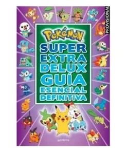 POKEMON SUPER EXTRA DELUX GUIA ESENCIAL DEFINITIVA RANDOM HOUSE MON…