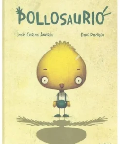 POLLOSAURIO 9788416434862 JAGUAR EDICIONES 14,00 €