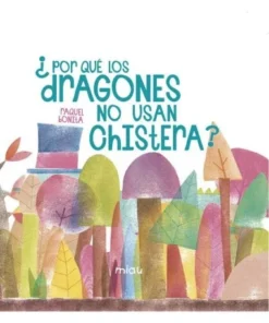 POR QUE LOS DRAGONES NO USAN CHISTERA 9788416434664 JAGUAR EDICIONE…