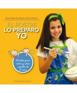 POSTRE LO PREPARO YO,EL 9788417064402 BASE EDITORIAL 22,00 €