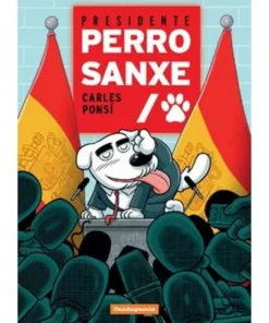 PRESIDENTE PERRO SANXE