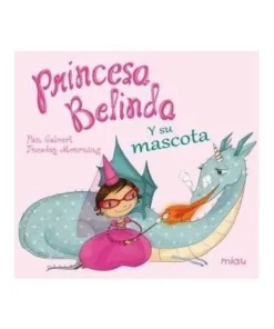 PRINCESA BELINDA Y LA SEVA MASCOTA 9788416082896 JAGUAR EDICIONES 1…